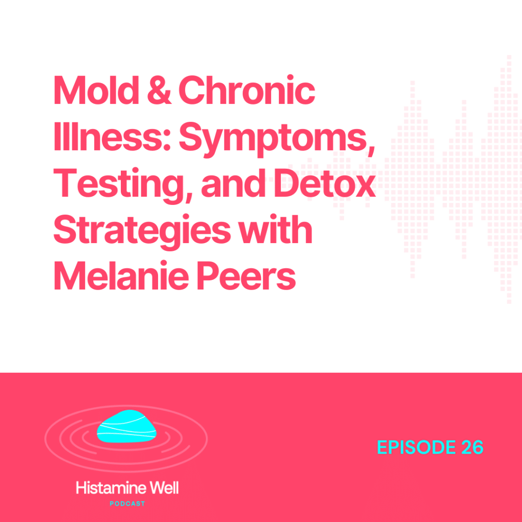 Mold & Chronic Illness: Symptoms, Testing, and Detox Strategies with Melanie Peers